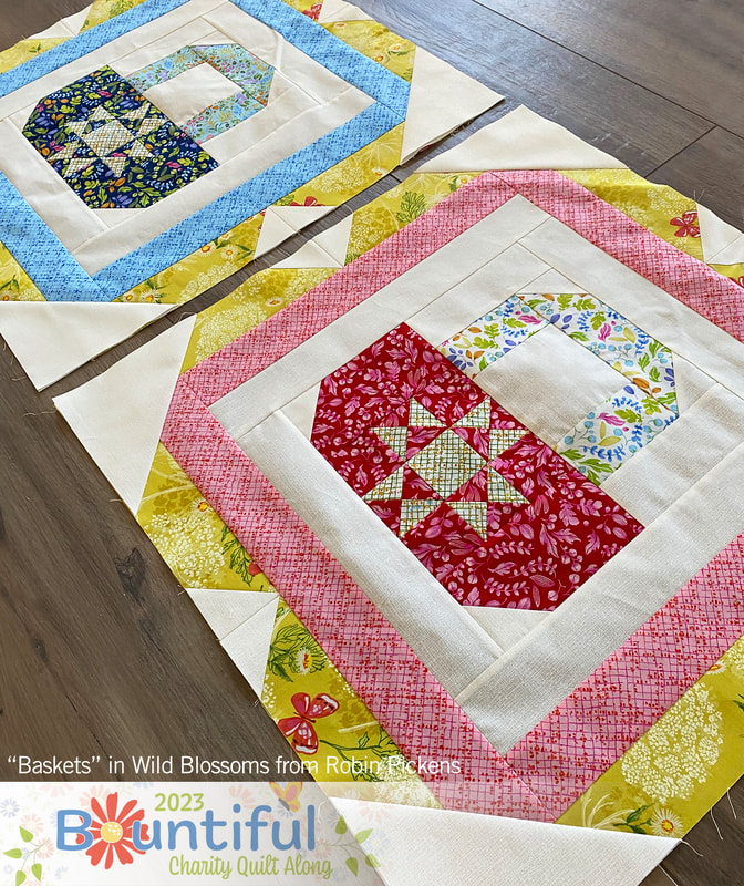 2023 Bountiful Quilt Along with the Fat Quarter Shop to benefit Make-A-Wish  - Robin Pickens